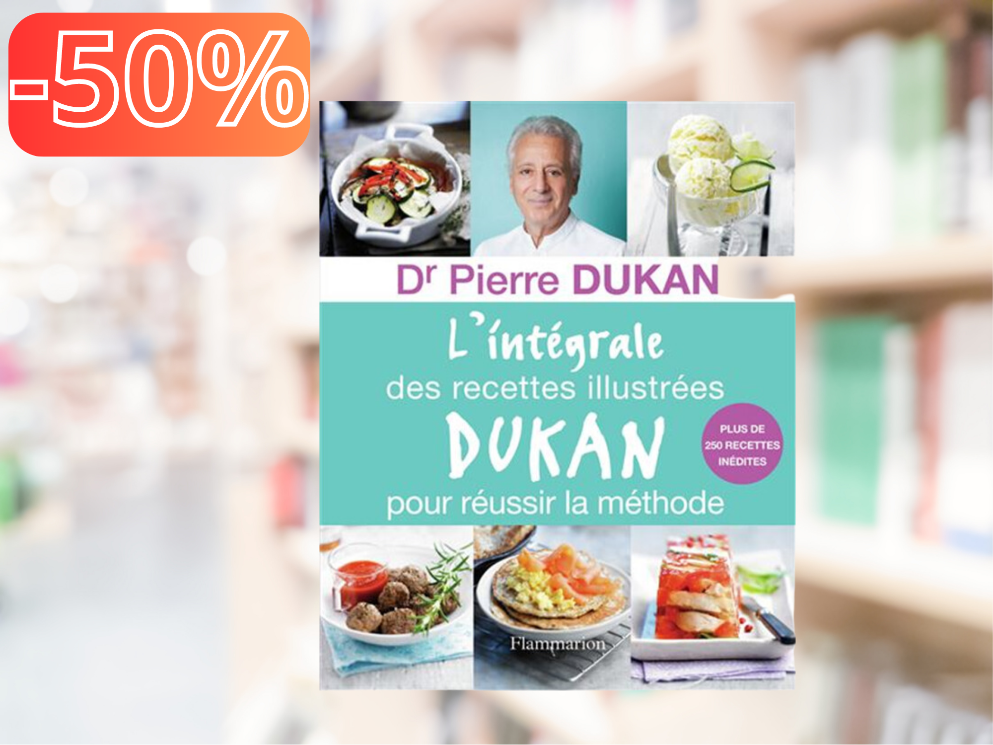 Promo - 50% : L'intégrale des recettes illustrées Dukan pour réussir la méthode